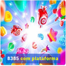 8385 com plataforma