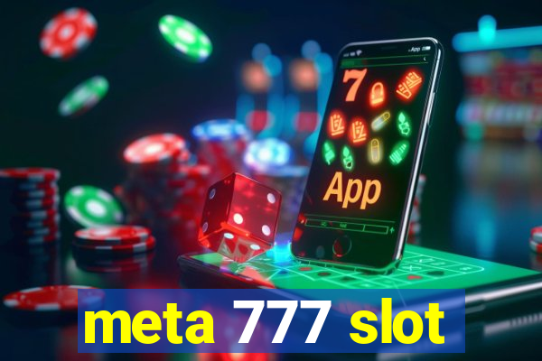 meta 777 slot