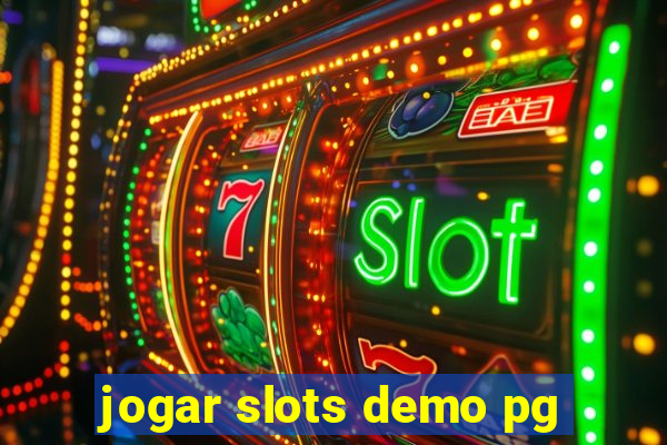 jogar slots demo pg