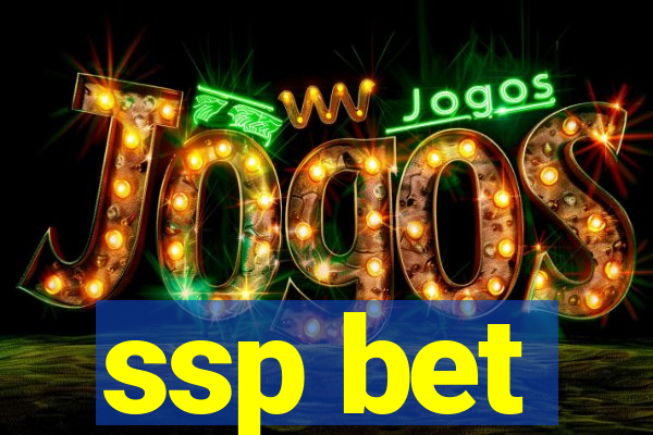 ssp bet