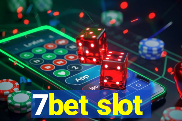 7bet slot