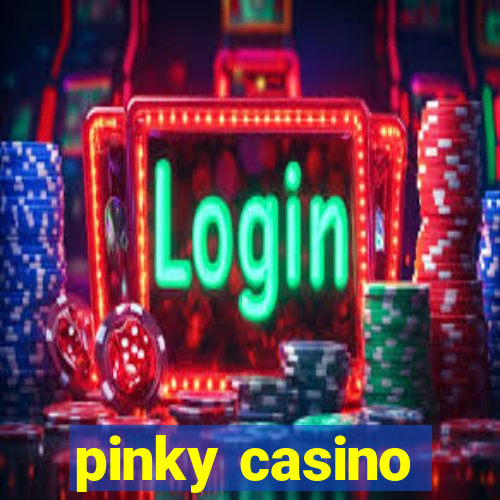 pinky casino