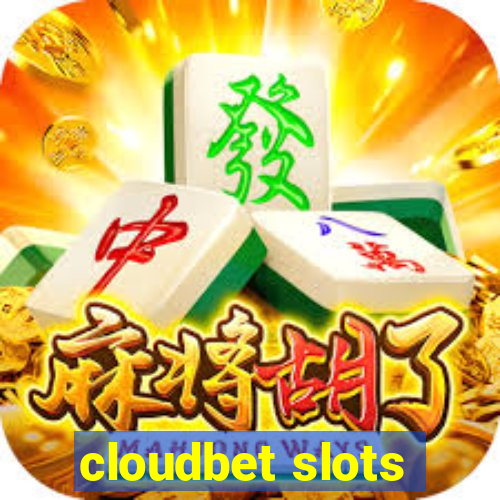 cloudbet slots