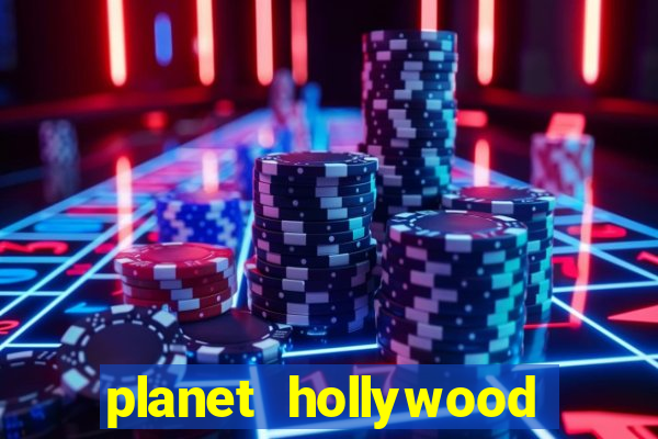 planet hollywood resort & casino in las vegas