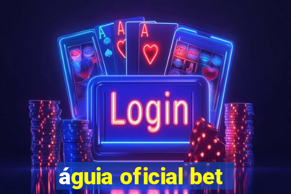 águia oficial bet