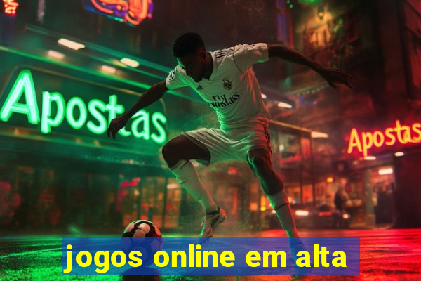 jogos online em alta