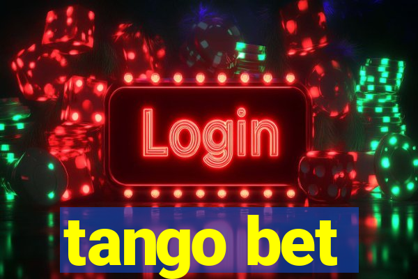 tango bet