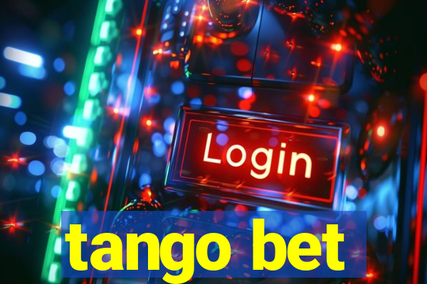 tango bet