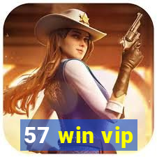 57 win vip