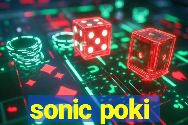 sonic poki