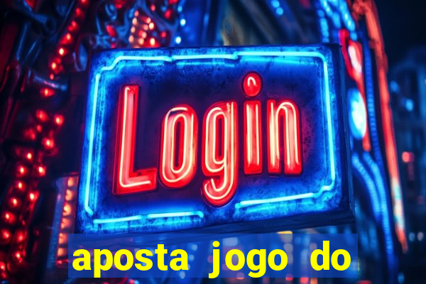 aposta jogo do flamengo hoje