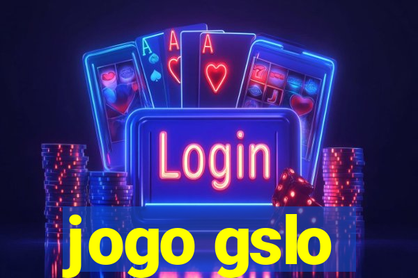 jogo gslo