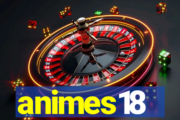 animes18