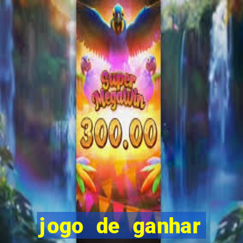 jogo de ganhar dinheiro de verdade slots