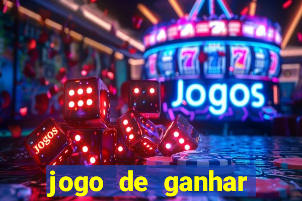 jogo de ganhar dinheiro de verdade slots