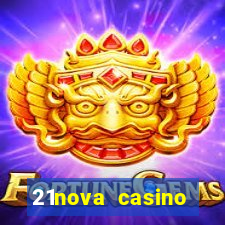 21nova casino sister sites