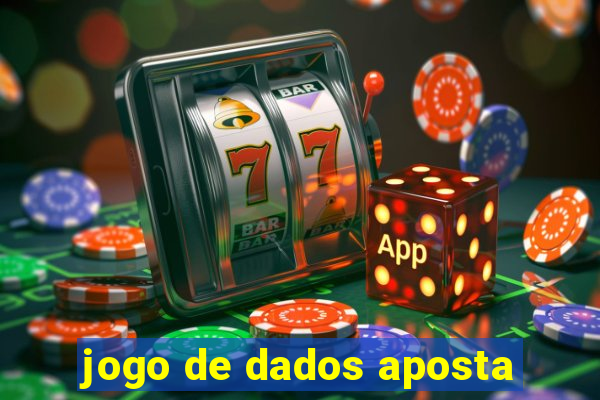 jogo de dados aposta