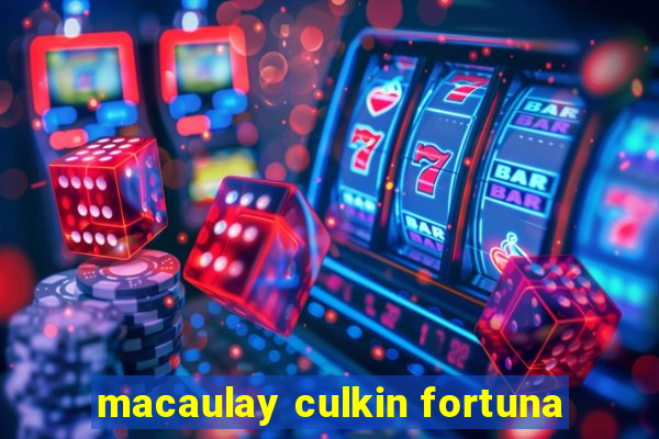 macaulay culkin fortuna