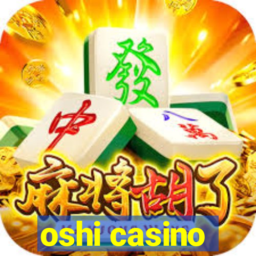 oshi casino