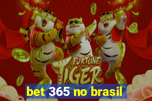 bet 365 no brasil