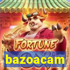 bazoacam