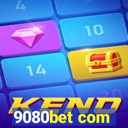 9080bet com