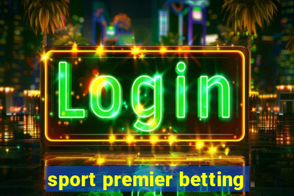 sport premier betting