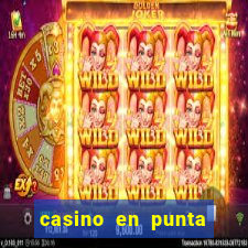 casino en punta del este