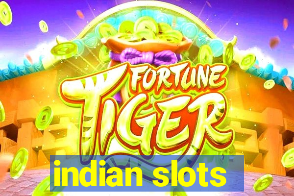 indian slots