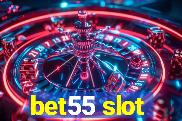 bet55 slot