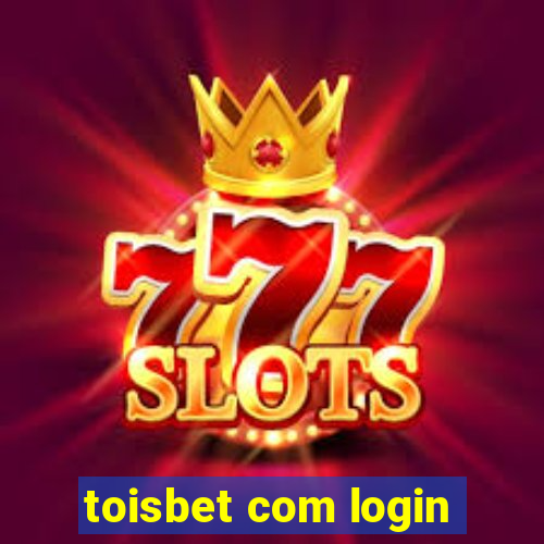 toisbet com login