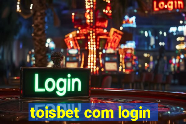 toisbet com login