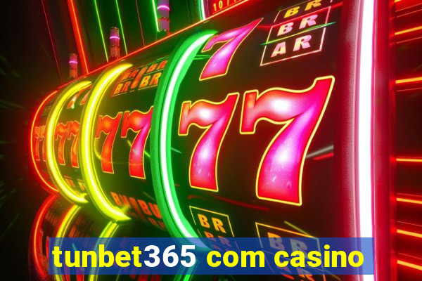 tunbet365 com casino