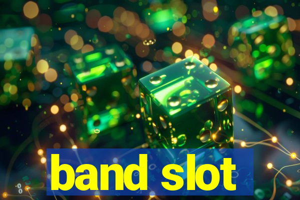 band slot