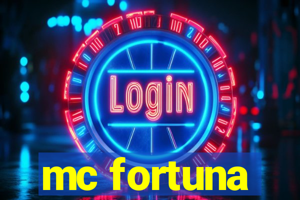 mc fortuna