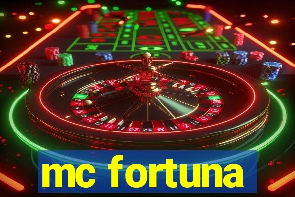 mc fortuna