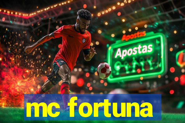 mc fortuna