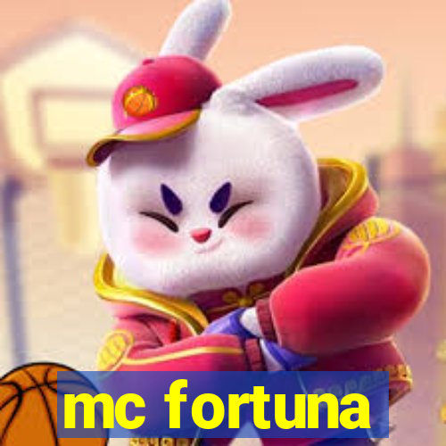 mc fortuna