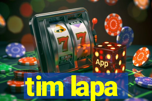 tim lapa