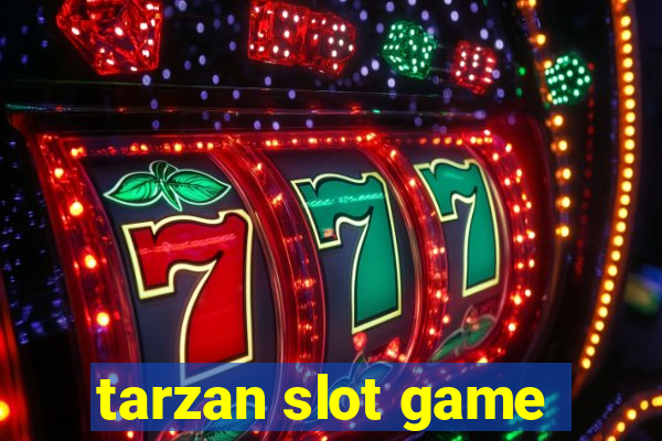 tarzan slot game