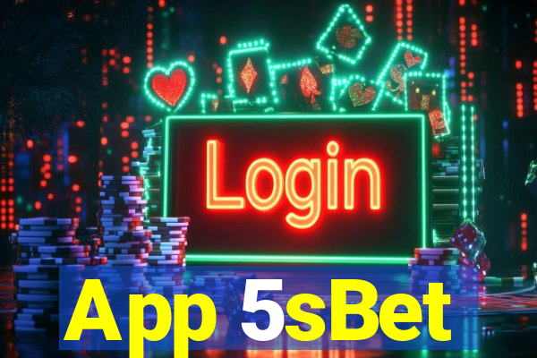 App 5sBet