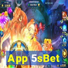 App 5sBet