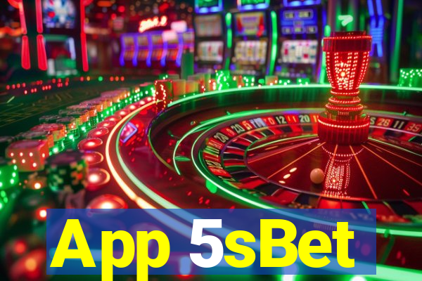 App 5sBet