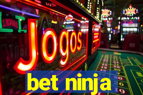 bet ninja