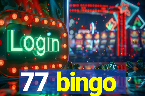 77 bingo