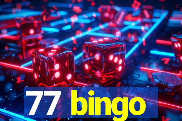 77 bingo