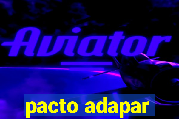 pacto adapar