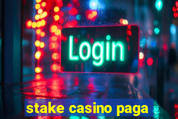 stake casino paga