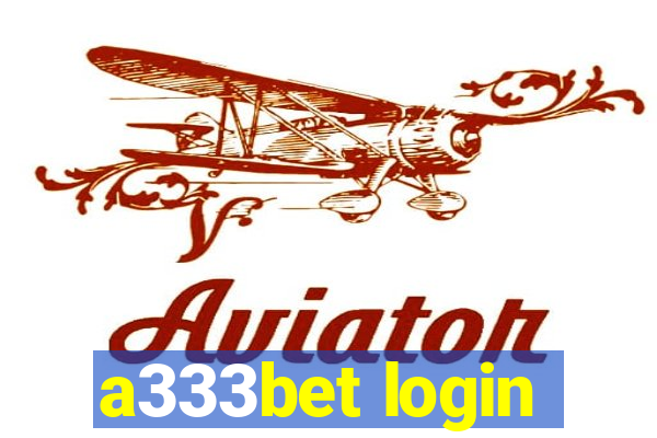 a333bet login