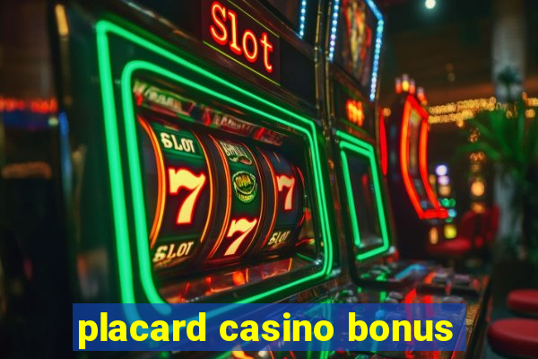 placard casino bonus